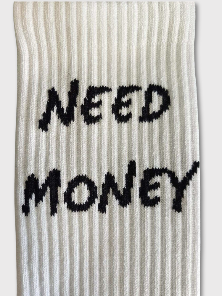 WHITE SOCKS WITH NEED MONEY TEXT - MONEY SOCKS